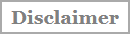 Disclaimer Legal Information About This Site Link Button